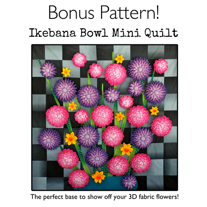 Spring Flowers Bundle Plus Ikebana Bowl Mini Quilt Bonus